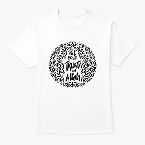 Put Your Trust In Allah. Quran Quote Trendy Style T-ShirtÂ