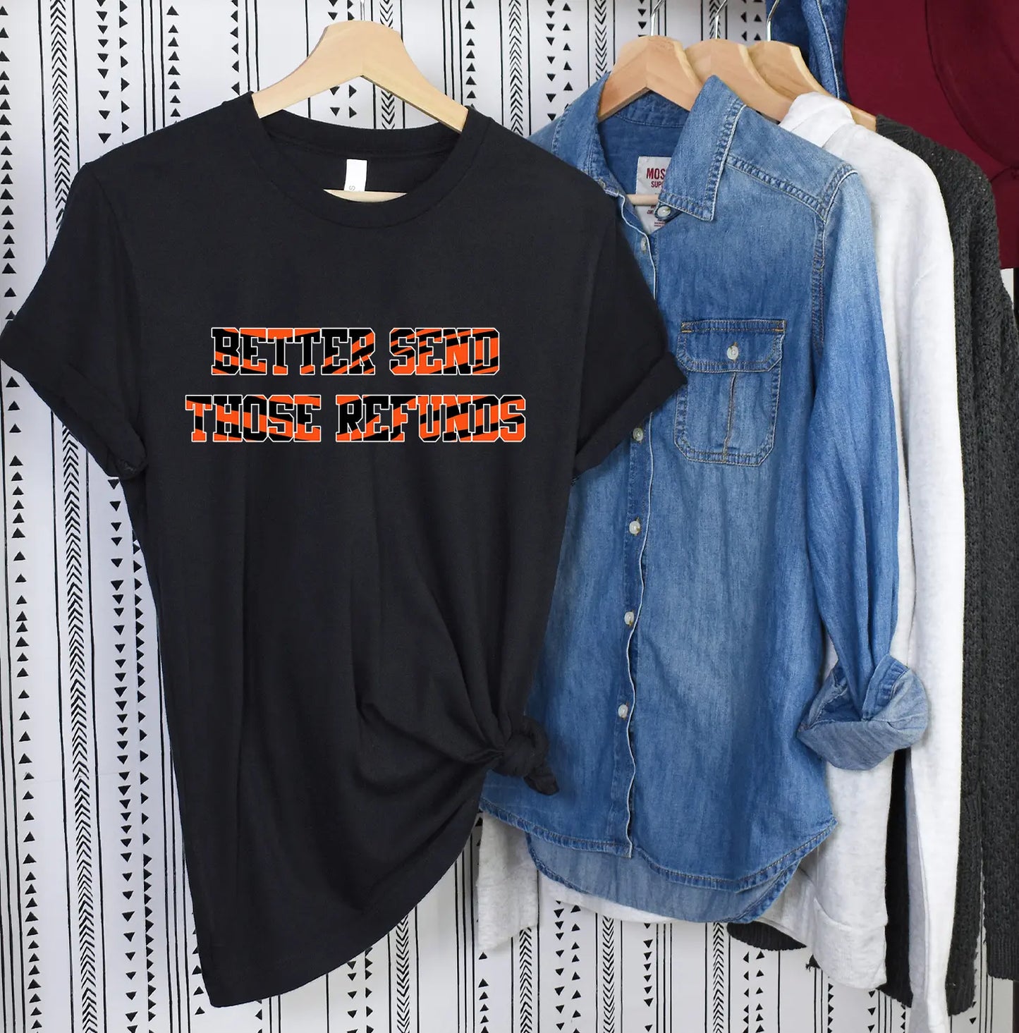 Better Send Those Refunds Unisex T-shirt 