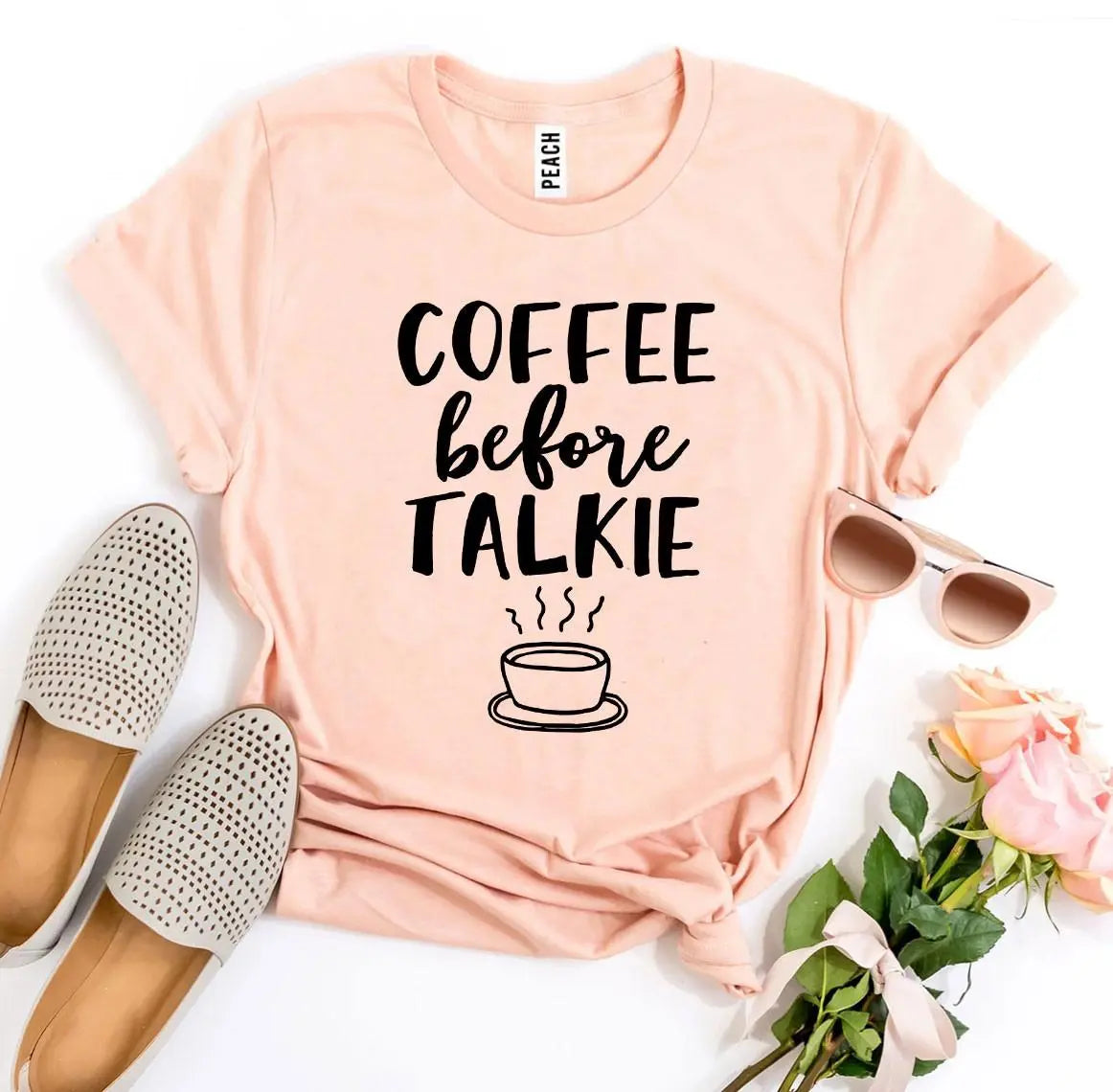 Coffee Before Talkie T-shirt 