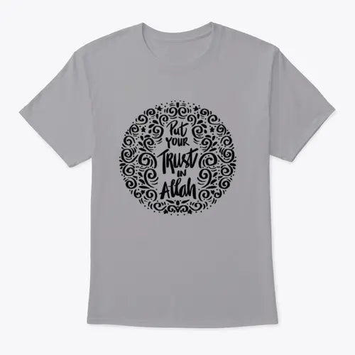Put Your Trust In Allah. Quran Quote Trendy Style T-Shirt 